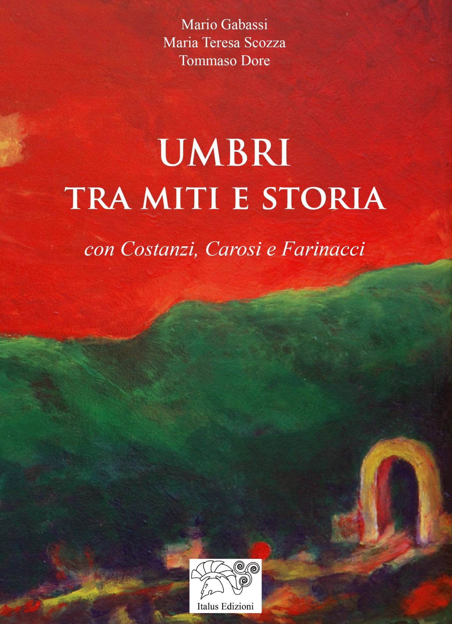 UMBRI, TRA MITI E STORIA